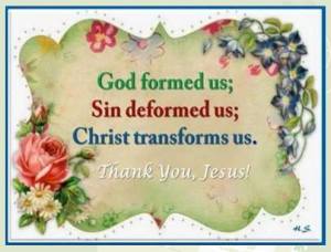 Christ transforms the Christians